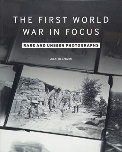 The first world war - in, focus